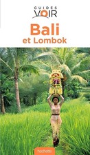 Guide Voir Bali et Lombok