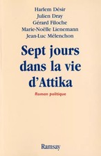 Sept jours dans la vie d'Attika, Marie-Noëlle Lienemann, Julien Dray, Gérar