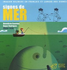 Signes de mer: Imagier bilingue français-langue des signes - Gourdon, Bénédicte
