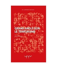 Grand angle sur le terrorisme