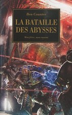 L'hérésie d'Horus. Vol. 11. La bataille des Abysses : mon frère, mon ennemi