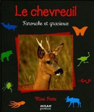 Le chevreuil: Farouche et