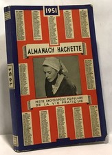 Almanach hachette 1951 - petite encyclopédie populaire de la vie