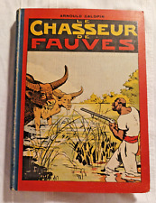 Album illustré de 28 numéros "Le Chasseur de Fauves" A.Galopin