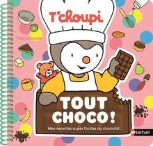Tchoupi tout choco mes - tchoupi,