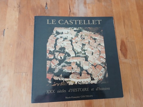 Castellet 3 siècles - le,