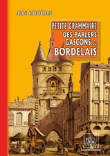 Petite Grammaire des parlers gascons du Bordelais