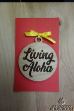 Laser Cut LIVING ALOHA Etched