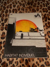 TECHNIQUES & ARCHITECTURE n° 338, oct. 1981 : habitat individuel