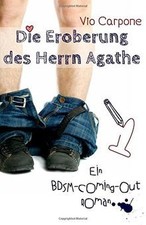 Die Eroberung des Herrn Agathe: Ein BDSM-Coming-out R... | Livre | état très bon