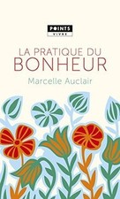 La pratique du bonheur de