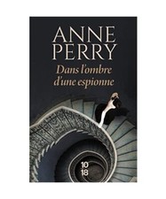 Dans l'ombre d'une espionne (3): Tome 3, Perry, Anne