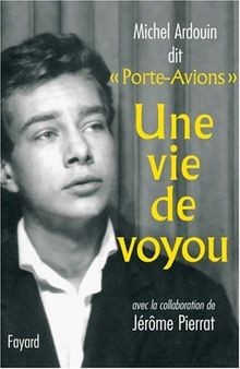Une vie voyou - de, michel