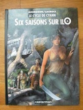 Le Cycle de Cyann, Six saisons sur Ilo, Bourgeon, Lacroix, Casterman 1997 EO
