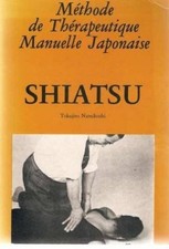 Shiatsu - Methode De Thérapeutique Manuelle Japonaise - Le Gal, André