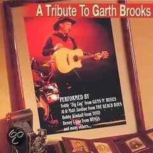 Tribute garth brooks - a,