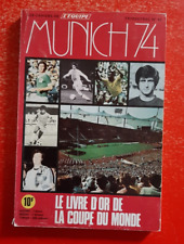 LES CAHIERS DE L'EQUIPE FOOTBALL MUNICH 1974 LE ROMAN DE LA COUPE DU MONDE