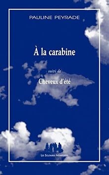 Carabine de peyrade - À, la