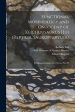 Kebang Lin Oliv Functional Morphology and Ontogeny of Keichousaurus hui  (Poche)