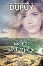 Le Val de l'espoir - Dupuy