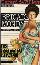 Le bouddha vivant - brigade