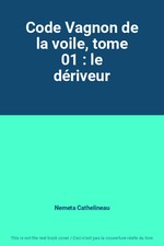 Code Vagnon de la voile, tome