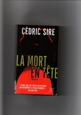 Cédric SIRE " La mort en tête " 1 livre offert pour 4 achetés