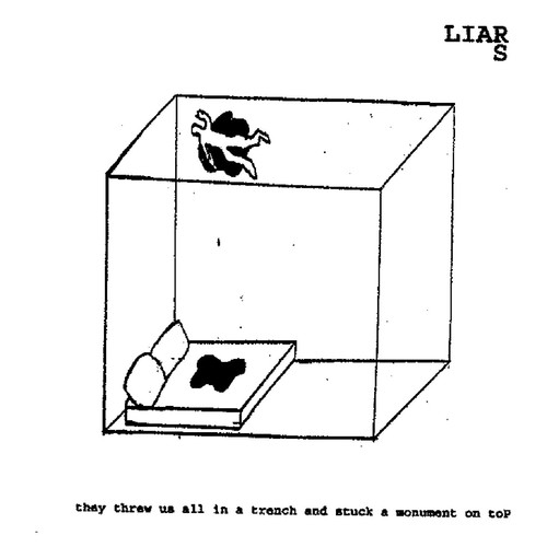 Liars they threw all - they,