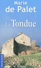 La Tondue (NE), Marie de Palet