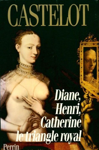 Diane henri catherine - :, le