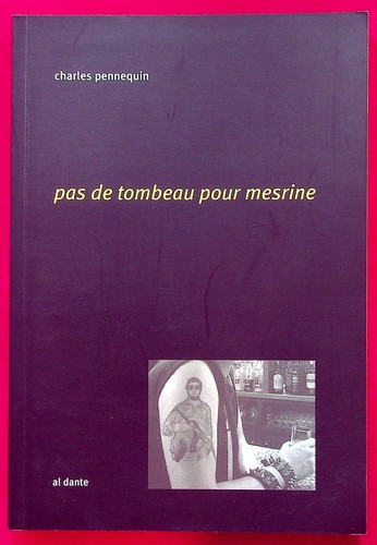 Pas tombeau pour mesrine - mesrine,