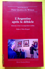 L'Argentine après la débâcle - Diana Quattrocchi-Woisson - Parfait état -