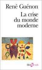 La crise du monde moderne de