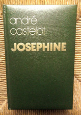 Livre biographique Joséphine de André Castelot