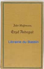 Etzel Andergast Jacob Wassermann 1931