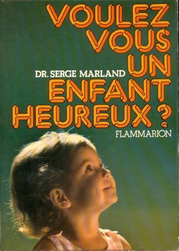 Voulez vous enfant heureux - un,