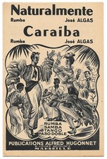 Naturalmente & Caraiba Rumba par José ALGAS Publications Alfred HUGONNET 