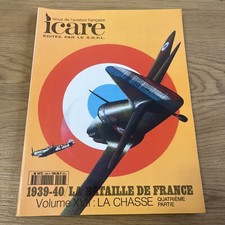 revue ICARE n° 156 - 1939-40 LA BATAILLE DE FRANCE  volume XVII : LA CHASSE