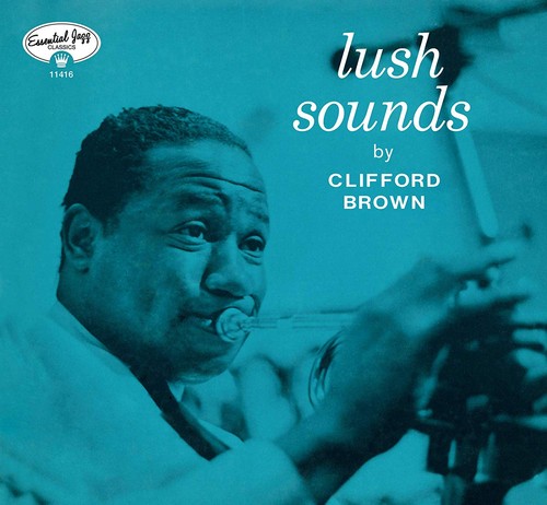 Clifford brown lush - brown, sounds