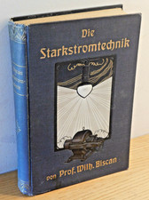 1906 cours ELECTRICITE Energie Allemagne BISCAN Starkstromtechnik MACHINE ANCIEN