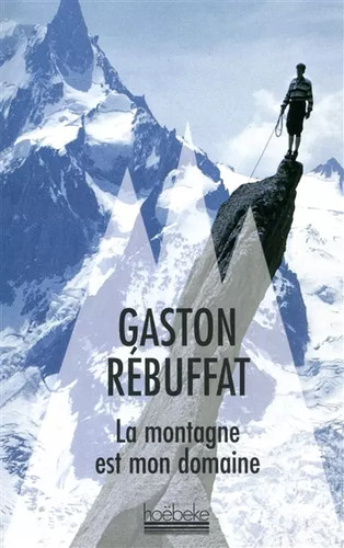 Montagne est mon domaine - la,