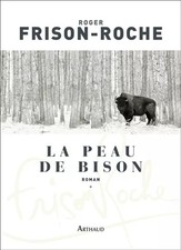 La Peau de bison, Roger