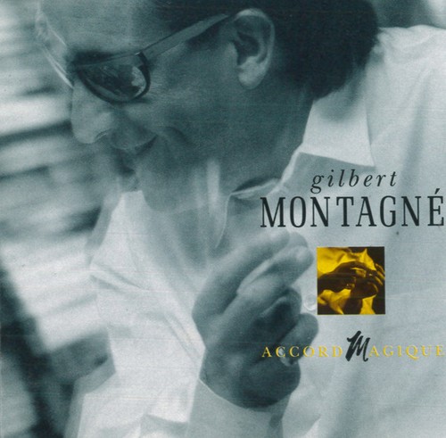 Gilbert montagné accord - gilbert,