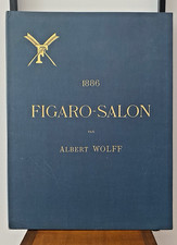 Figaro Salon 1886 par Albert Wolf 5 fascicules illustrés Gravures d’époque
