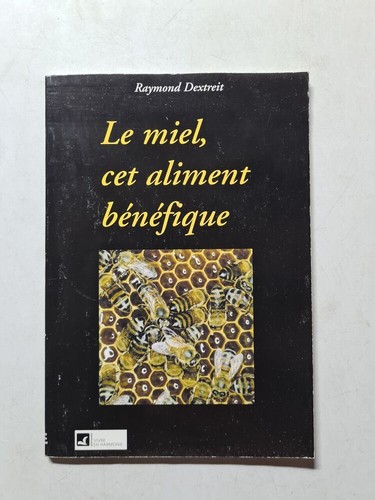 Miel cet aliment - le,