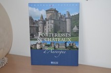 Livre - Château Passion -  Châteaux & manoirs d'Auvergne  - Edition Atlas