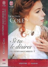 AVENTURES & PASSIONS-KRESLEY COLE--LES FRERES MACCARRICK-2 si tu le désires-JLU