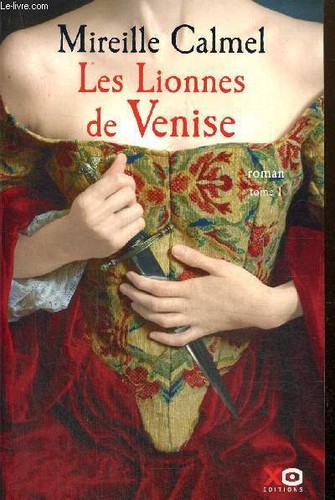 Les lionnes venise tome i - les,