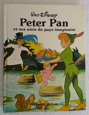 Peter Pan et ses amis du pays imaginaire - Walt Disney - Fernand Nathan -  1979
