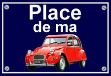 plaque " PLACE DE MA CITROEN 2
